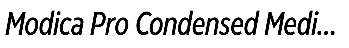 Modica Pro Condensed Medium Italic
